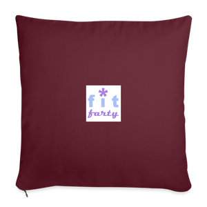 FitFarty Throw Pillow Cover 18” x 18” - burgundy